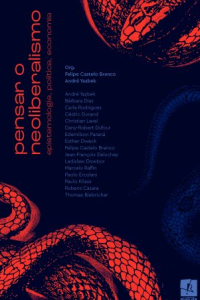 Felipe Castelo Branco, Jean-François Deluchey, Ladislau Dowbor, Rubens R. R. Casara, Thomas Biebricher